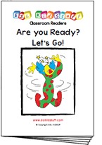 Are you ready? Let's go! classroom reader