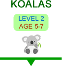 KOALAS - Level 2 - Age 5-7