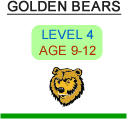 GOLDEN BEARS - Level 4 - Age 9-12