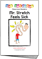 Mr. Stretch feels sick classroom reader