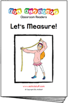 Read classroom reader "Let's Measure!"