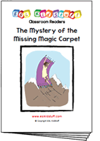 Read classroom reader "The Mystery of the Missing Magic Carpet"